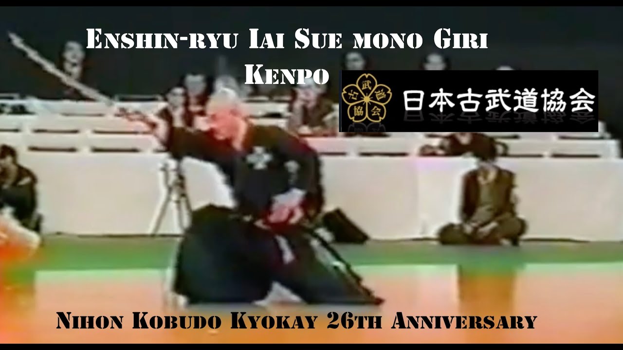 Enshin-ryu Iai Suemono Giri Kenpo - Nihon Kobudo Kyokai 26th Anniversary