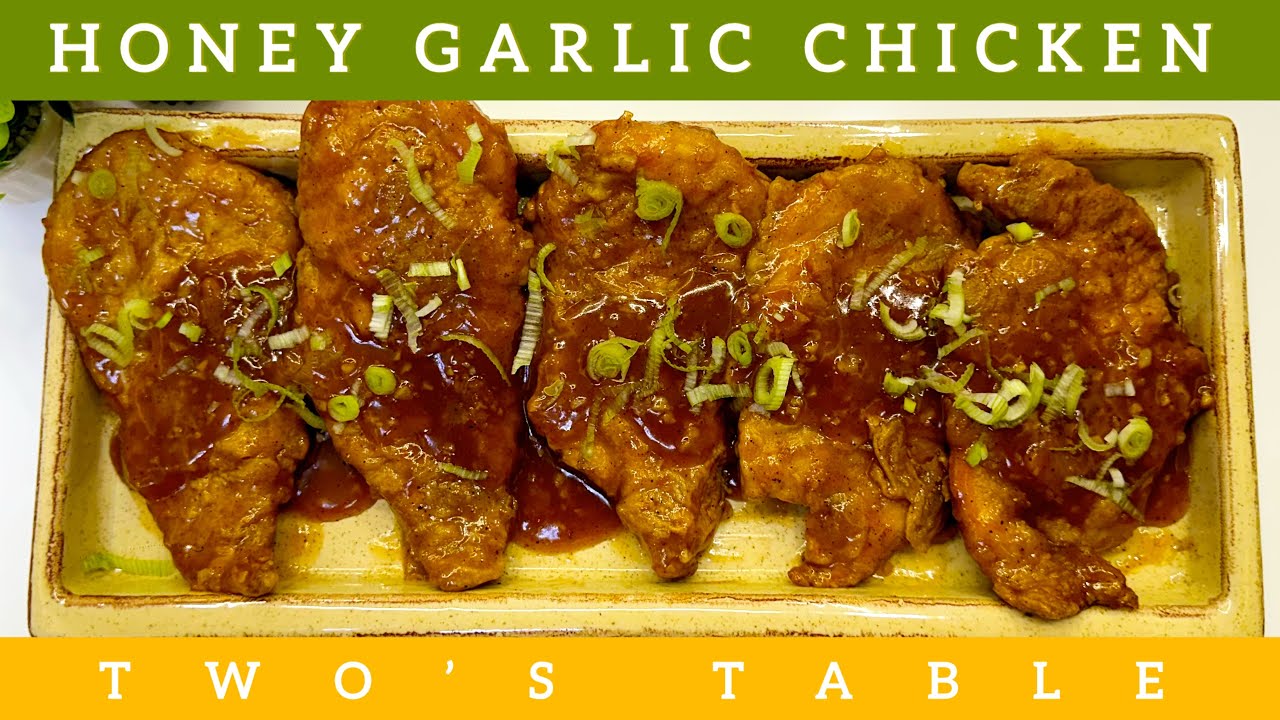 Honey Garlic Chicken Recipe | Sweet & Savory Chicken | Two's Table