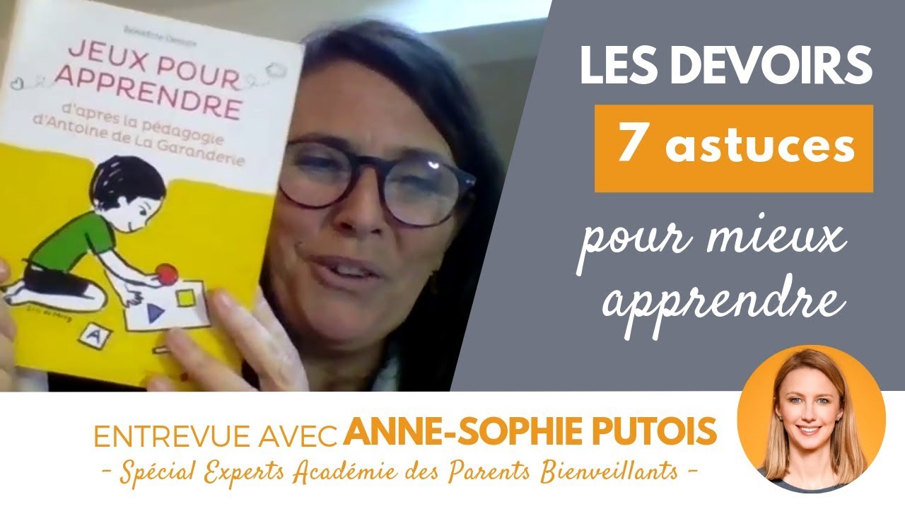 Comment aider son enfant à bien apprendre ? | Anne-Sophie PUTOIS