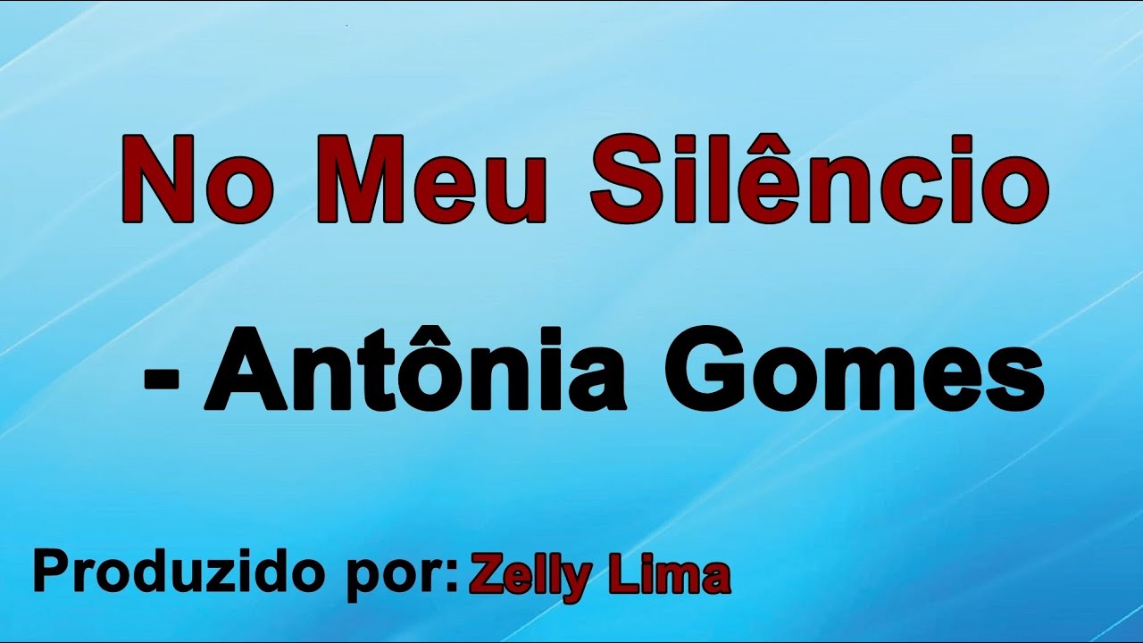 No Meu Silêncio - Antônia Gomes playback com letra