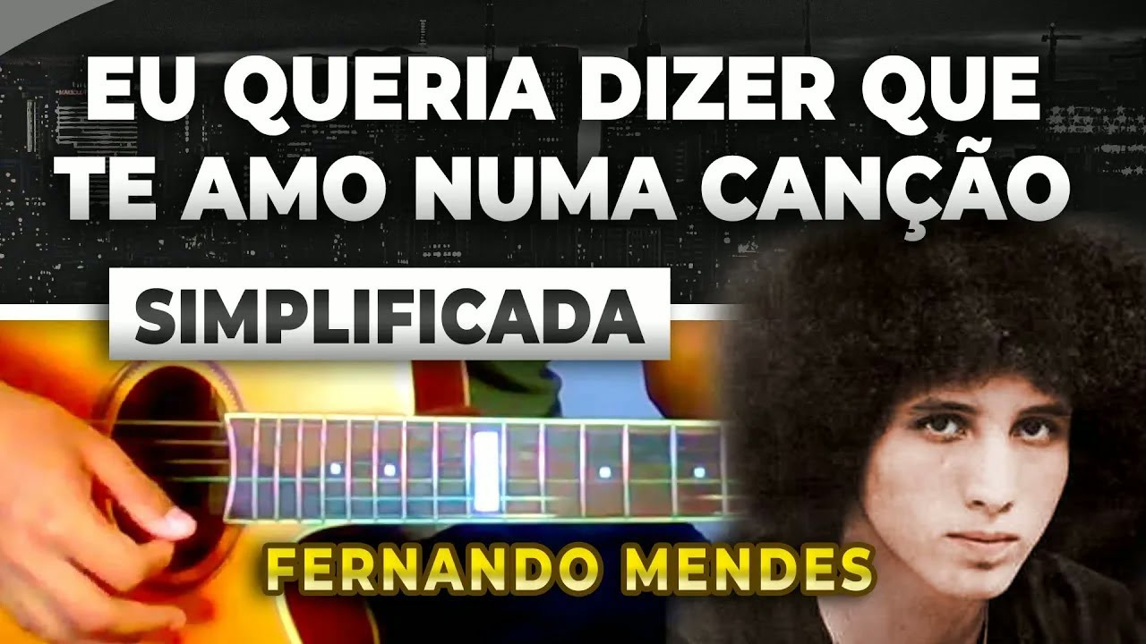 Como Tocar Eu Queria Dizer Que Te Amo Numa Canção Cifra