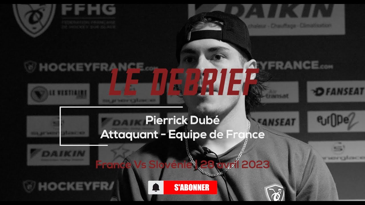 Pierrick Dubé - Debrief France Vs Slovénie - 28 avril 2023