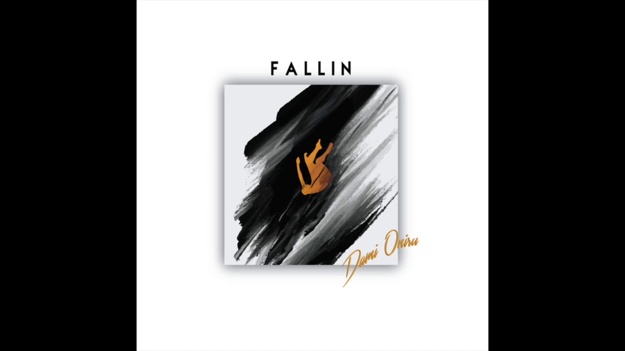 Dami Oniru - Fallin' (Official Audio)