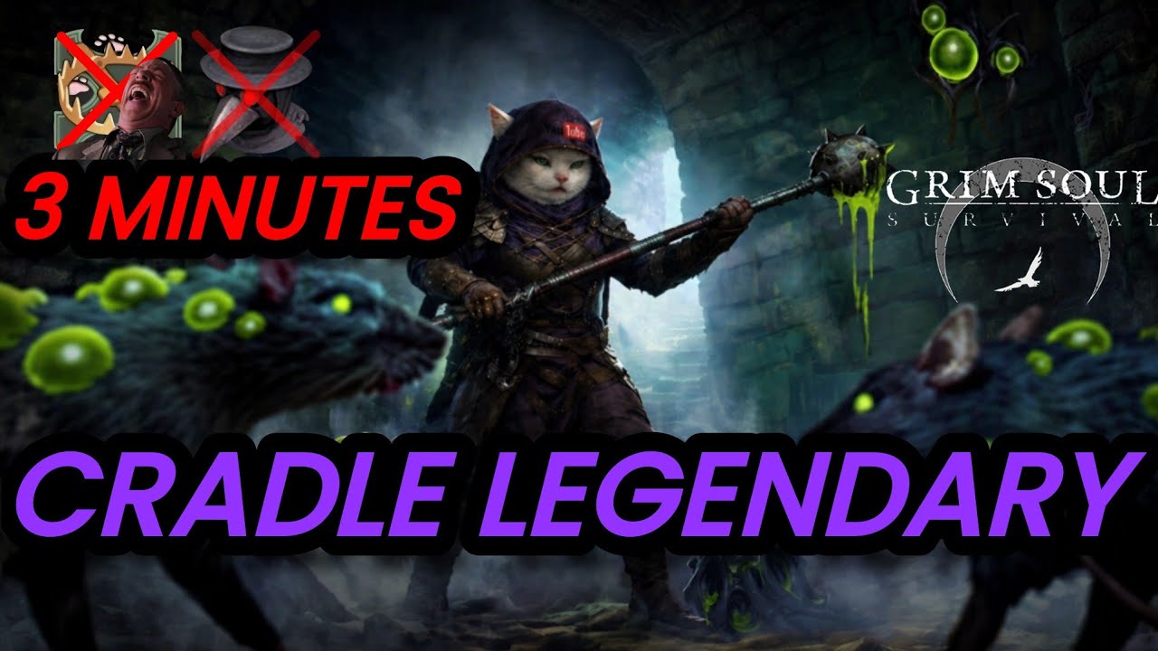 CRADLE OF CORRUPTION LEGENDARY IN LESS THAN 4 MINUTES NO LIGHTFOOTED CHEAPEST WAY GRIM SOUL SURVIVAL