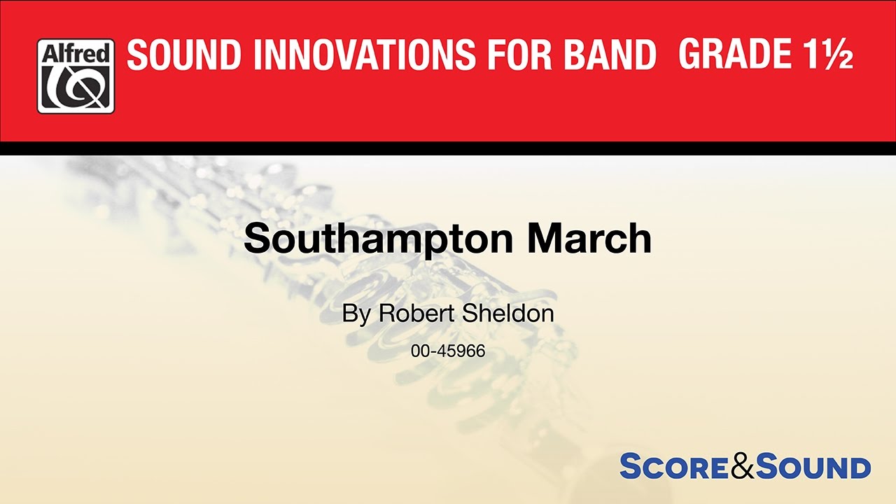 Southampton March, by Robert Sheldon &ndash; Score & Sound