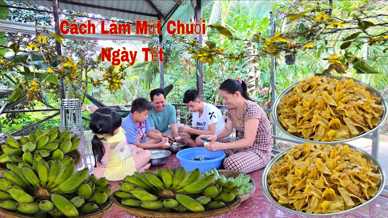 Cách Làm Mứt Chuối Đơn Giản Tại Nhà Giòn Ngon Ngày Tết/NMT
