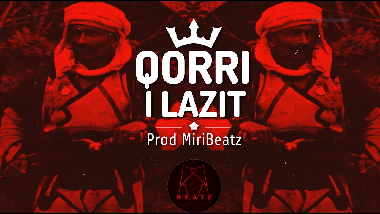 Qorri i Lazit | Hard Albanian Trap Beat / Albanian Trap Remix | Prod MiriBeatz