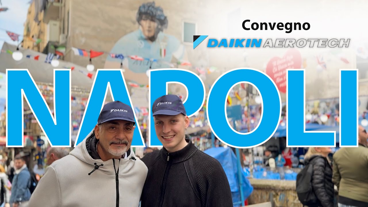 DAIKIN AEROTECH BOLOGNA in viaggio a Napoli con Daikin!