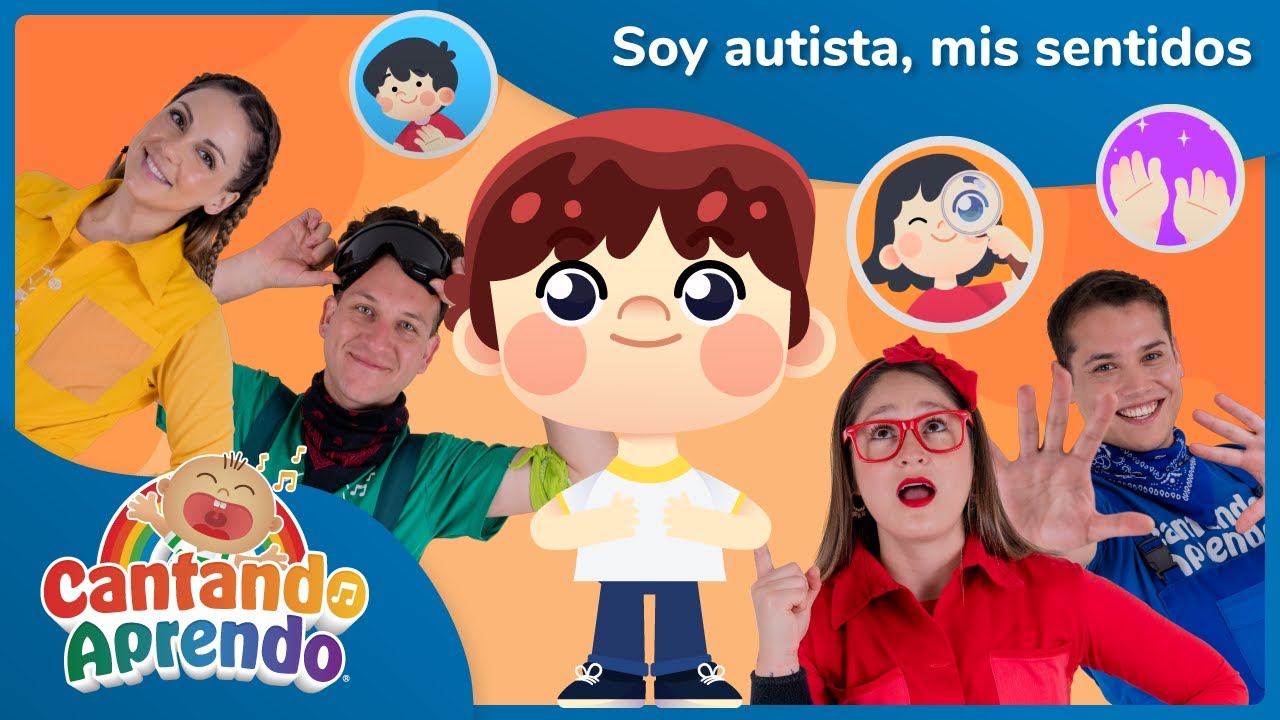 Soy autista, mis sentidos - Cantando Aprendo a Hablar