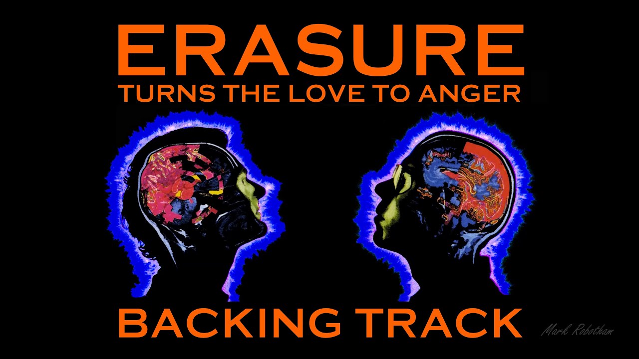 Erasure Turns The Love To Anger Backing Track