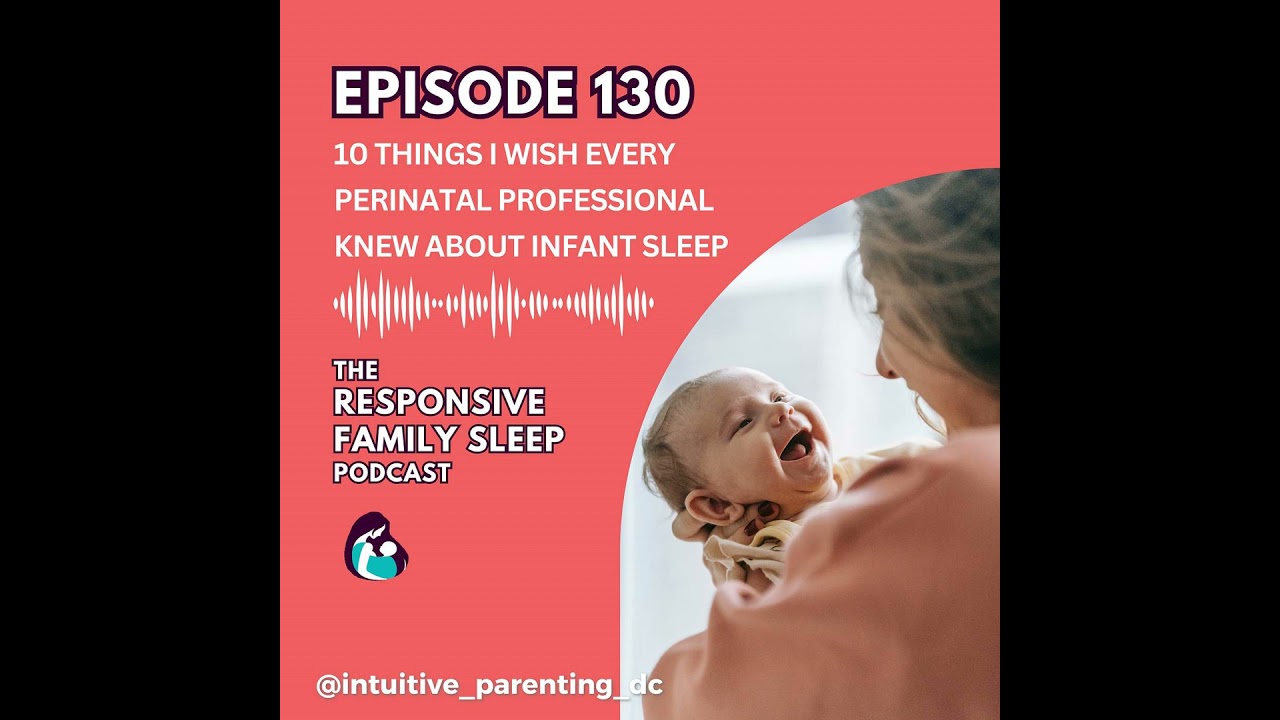 10 Things I Wish Every Perinatal Professional Knew About Infant Sleep