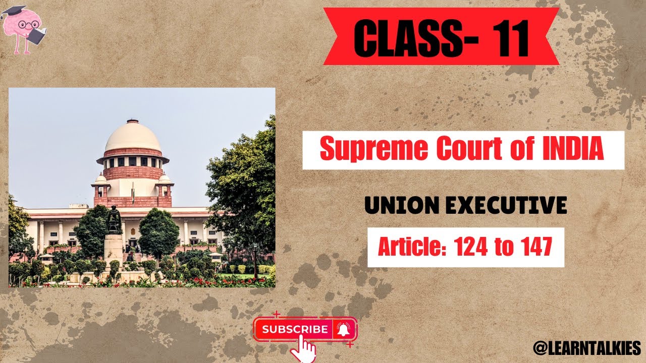 Supreme Court of India | Part-V | Article 124-147 | Indian Polity | @LearnTalkies