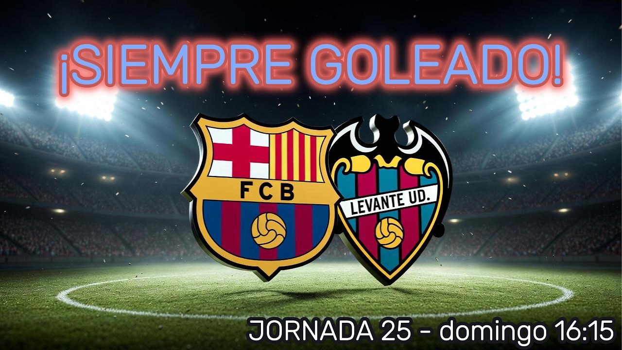 BARÇA VS LEVANTE: LAS ESTADÍSTICAS QUE ANUNCIAN UNA PALIZA HISTÓRICA