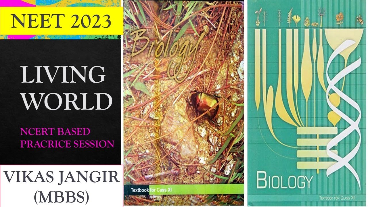 NEET 2023 | Living World (Part - 1) NCERT Practice Session | Vikas jangir (MBBS)