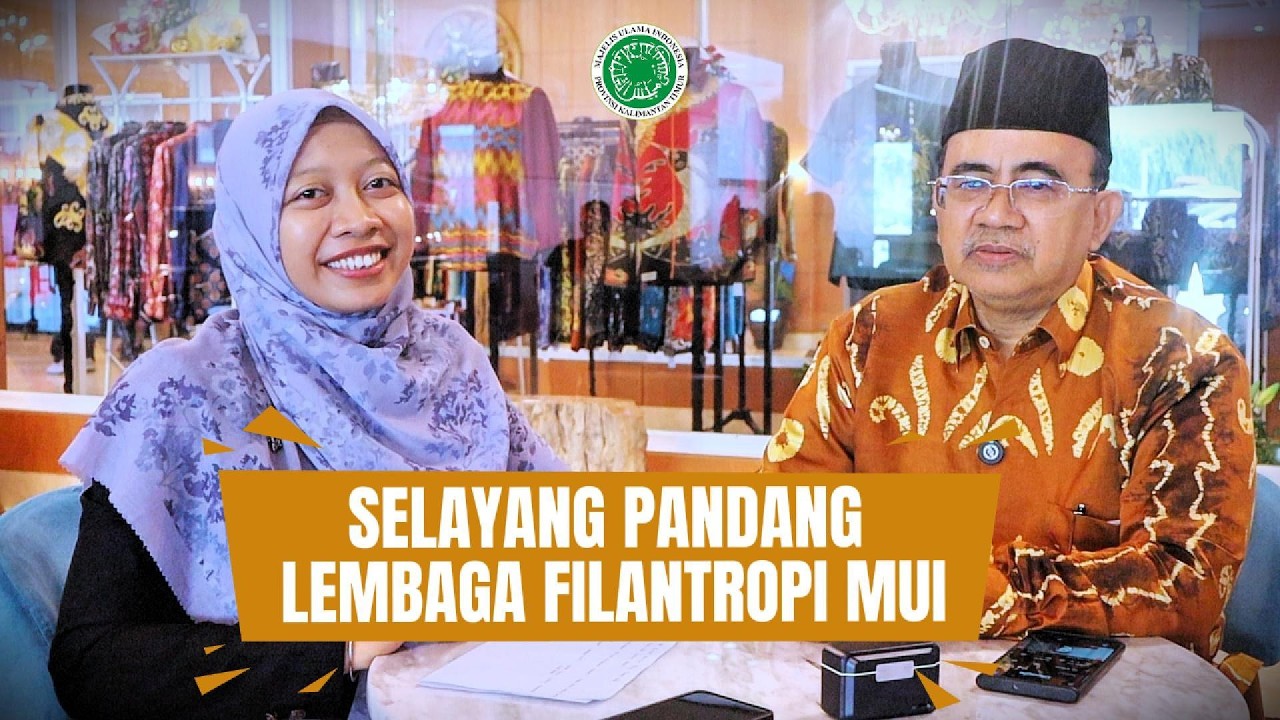 SELAYANG PANDANG LEMBAGA FILANTROPI MUI | Dr. K.H. Rahmat Hidayat, M.T Wakil Sekjen Bid. Filantropi