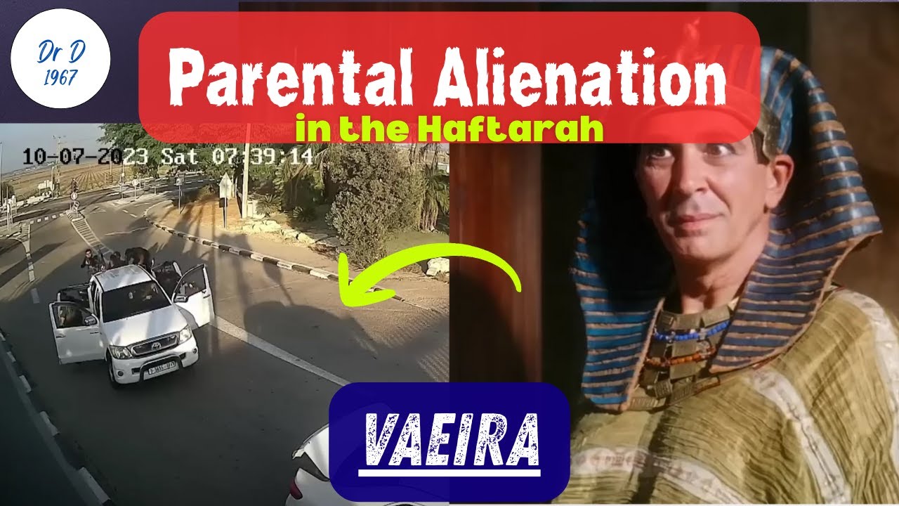 Parental Alienation in the Haftarah - VaEira