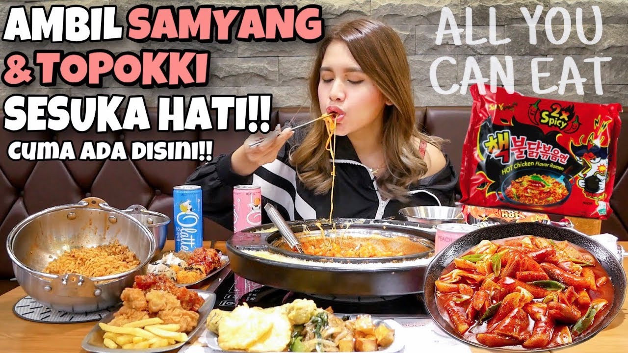 MUKBANG BULDAK TOPOKKI + SAMYANG ALL U CAN EAT SEPUASNYA!! NO CLICKBAIT!