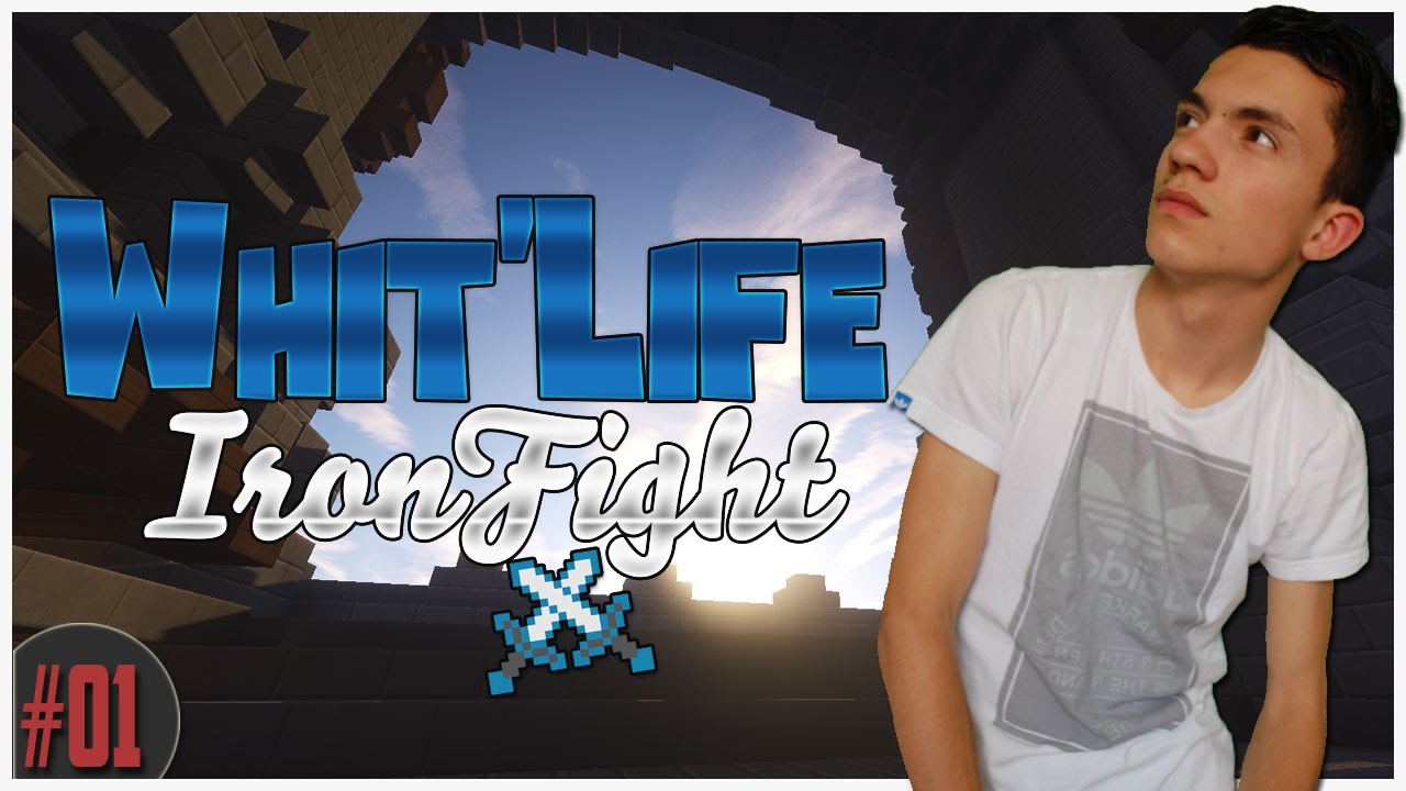 IRONFIGHT | WHIT'LIFE - EPISODE 1 | DEBUT DE SERIE ᴴᴰ