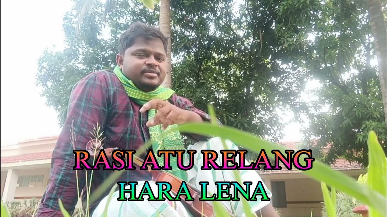 Rasi atu relang hara lena // Balok Banan Bir// new santhali traditional song