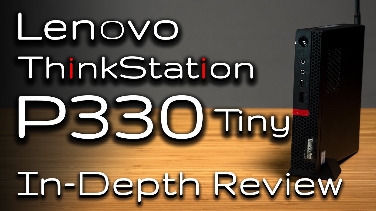 Обзор компактной рабочей станции Lenovo ThinkStation P330