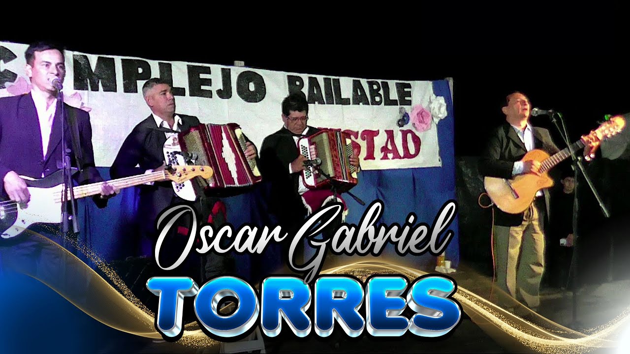 OSCAR GABRIEL TORRES - 14/10/2023 - COMPLEJO BAILABLE LA AMISTAD