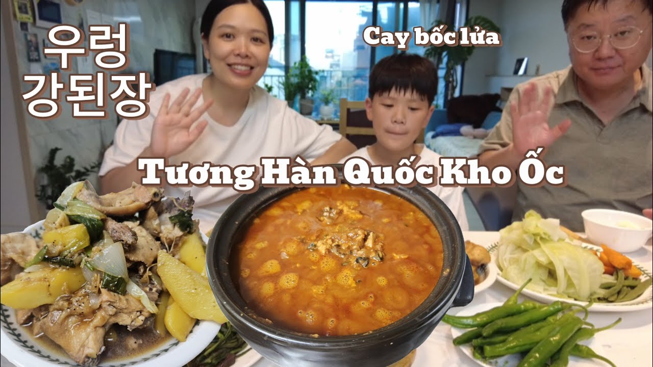 Chồng cay xé lưỡi nhưng vẫn mê thố tương kho ốc kiểu Hàn quốc chấm rau củ của vợ우렁강된장