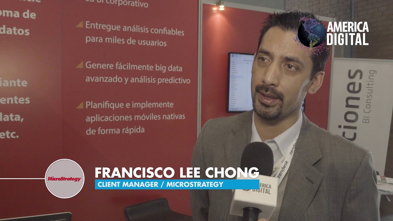 Testimonio Francisco Lee Chong (MICROSTRATEGY) en #AmericaDigital