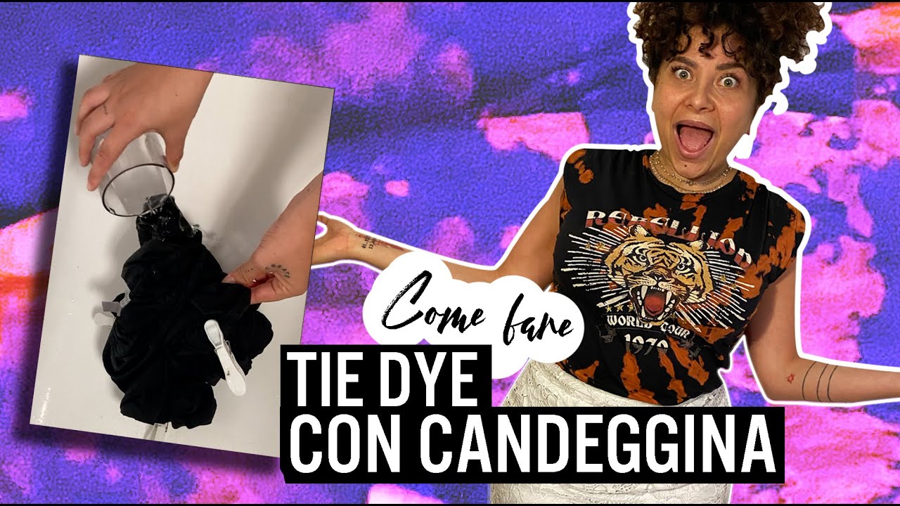 Come fare MAGLIETTE TIE DYE con la CANDEGGINA - DIY