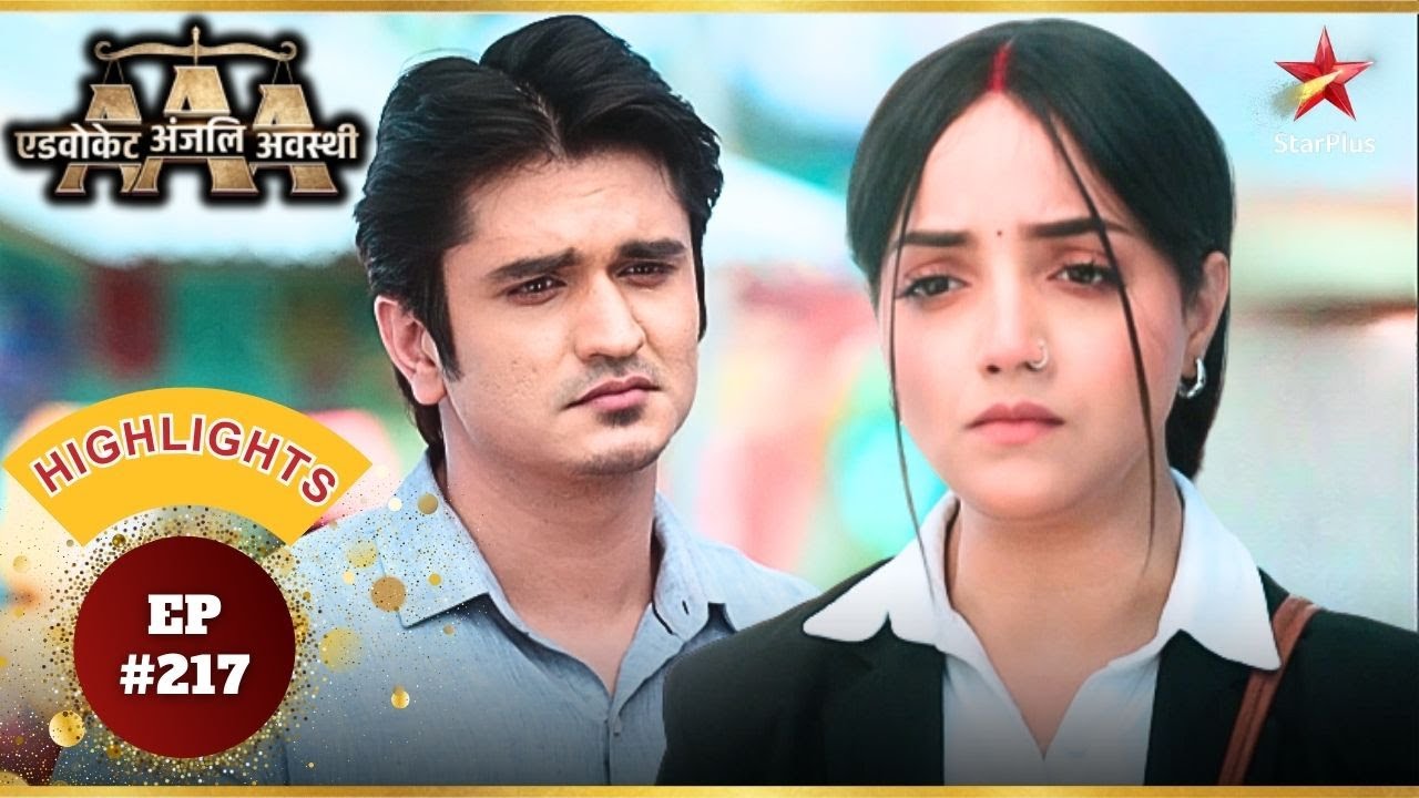 Abhay Anjali को सलाम करता है! | Ep.217 | Highlights | Advocate Anjali Awasthi | Mon-Sun | 8:30 PM