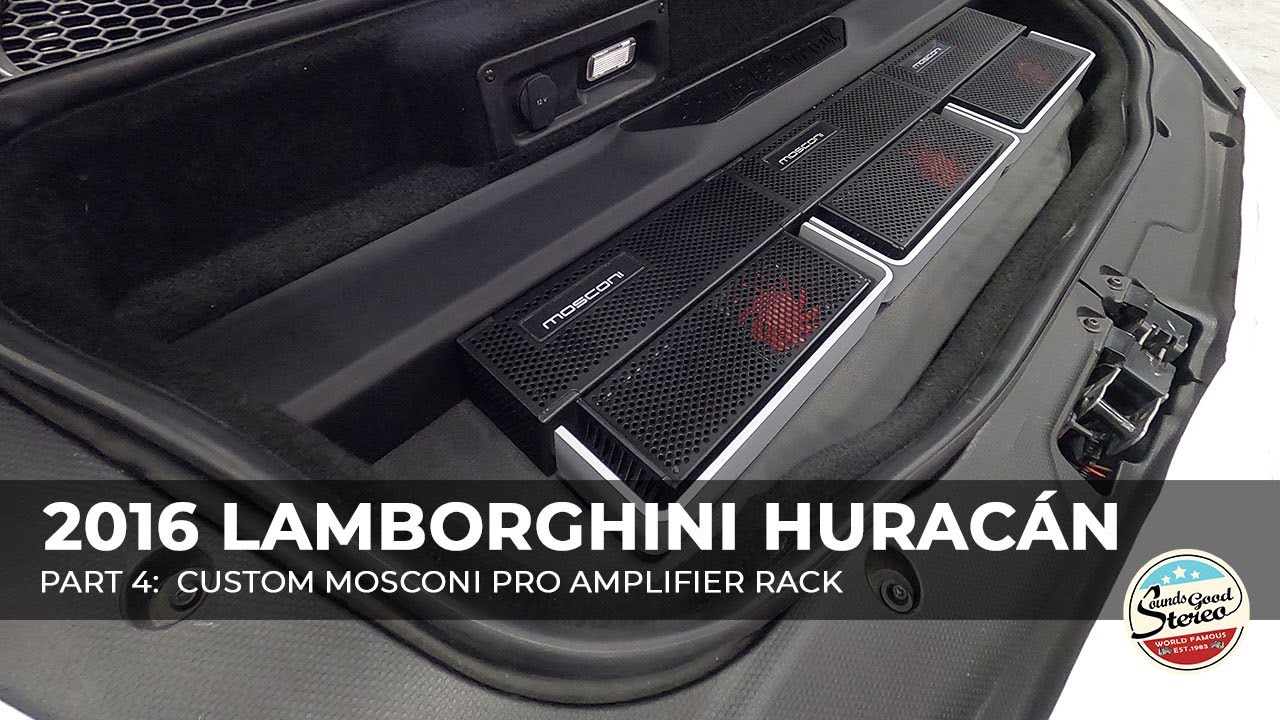 2016 Lamborghini Huracán Custom System Part 4: Custom Amplifier Rack with Mosconi Pro Amplifiers