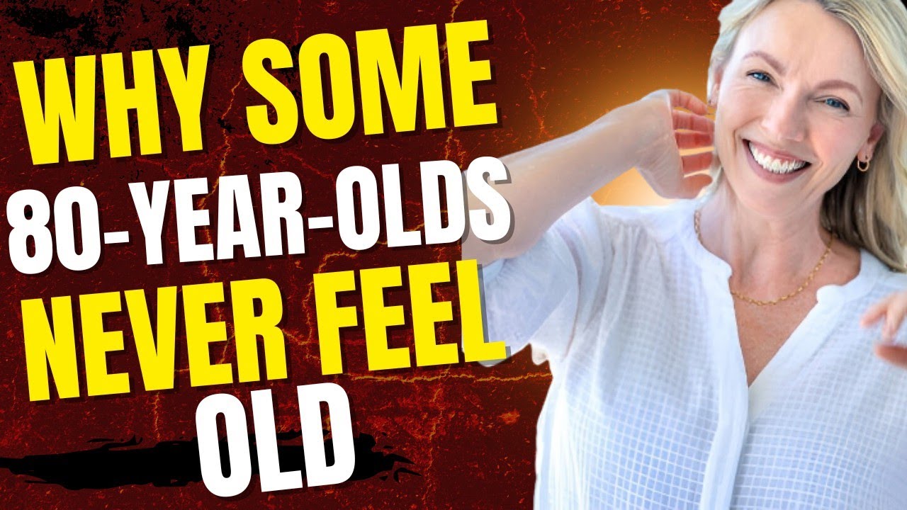 Why Some 80-Year-Olds Never Feel Old || Science Explains.