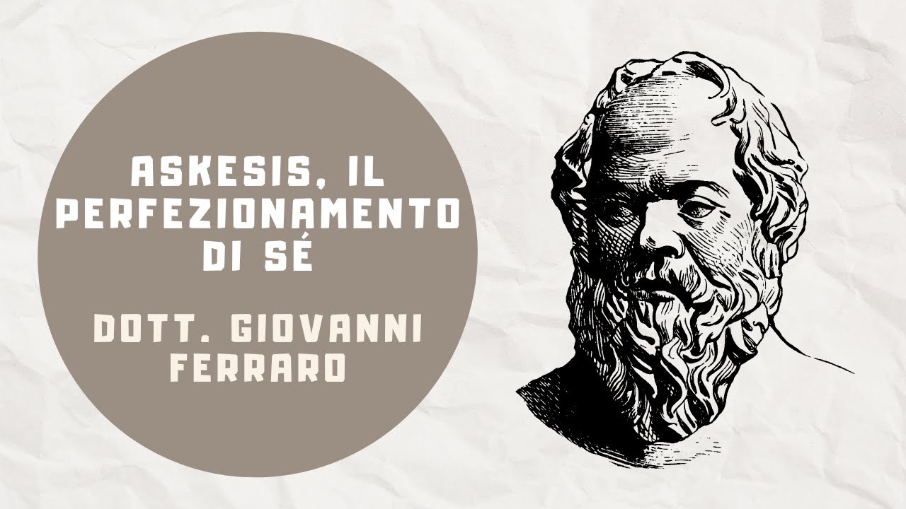Askesis, il perfezionamento di sé