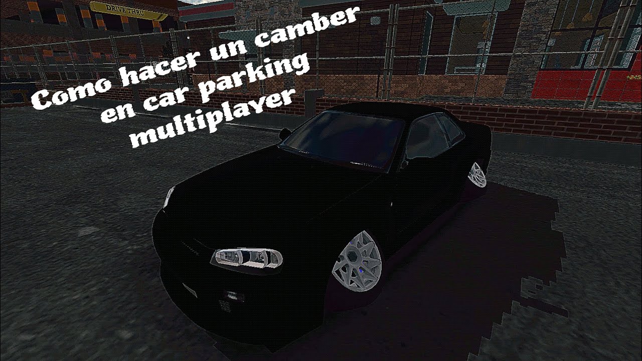 Como hacer un camber en car parking multiplayer ( fácil y rápido) theyarixplayerXLR