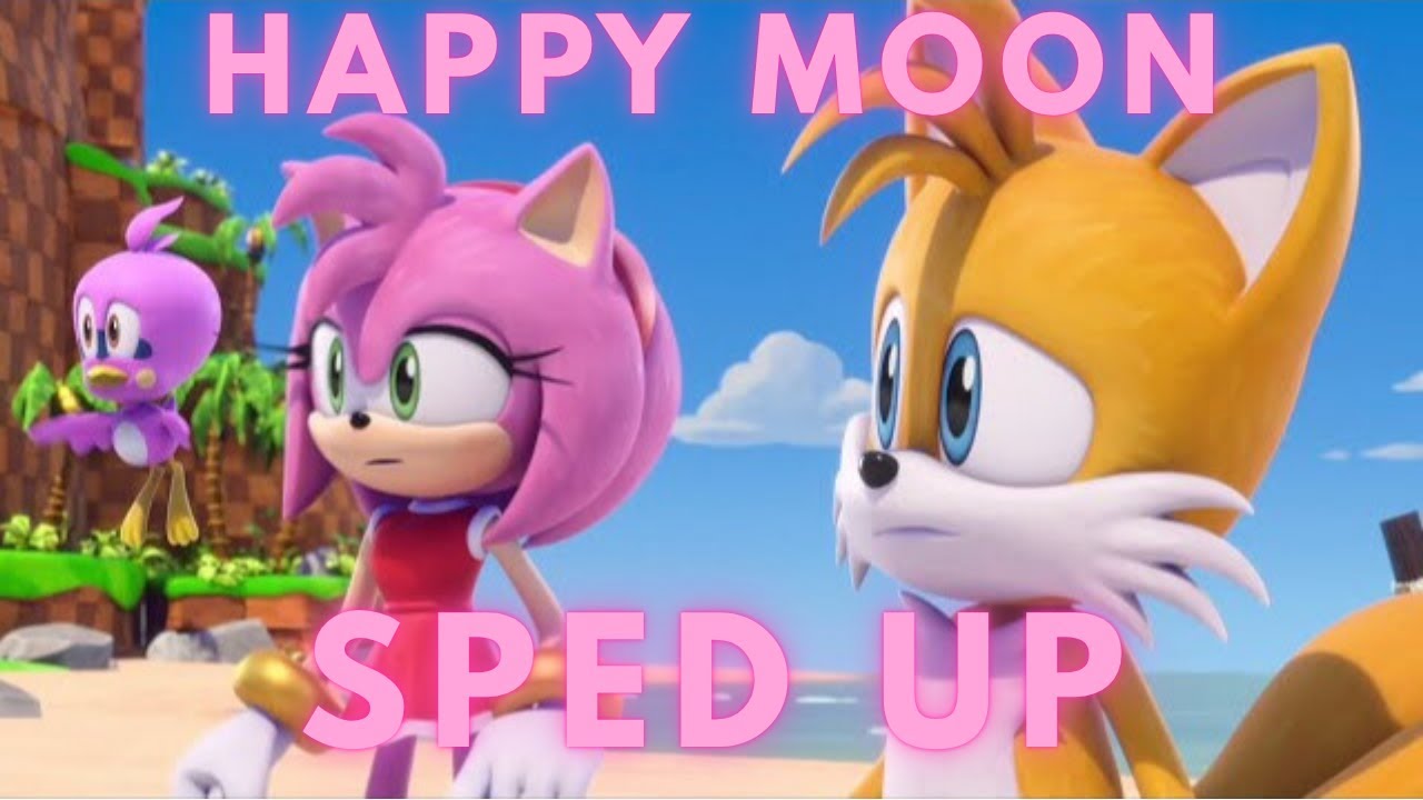Happy Moon AMV sped up - collab with Tails Nine Entertainment
