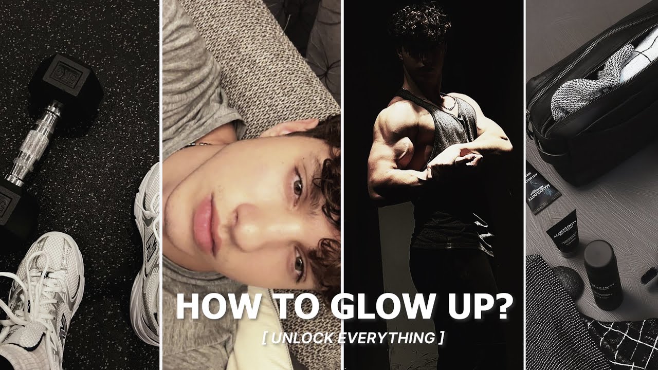 How to GLOW UP Fast