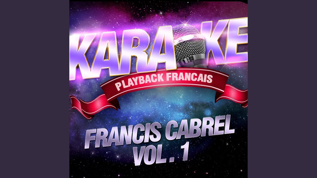 Il Faudra Leur Dire — Karaoké Playback Instrumental — Rendu Célèbre Par Francis Cabrel