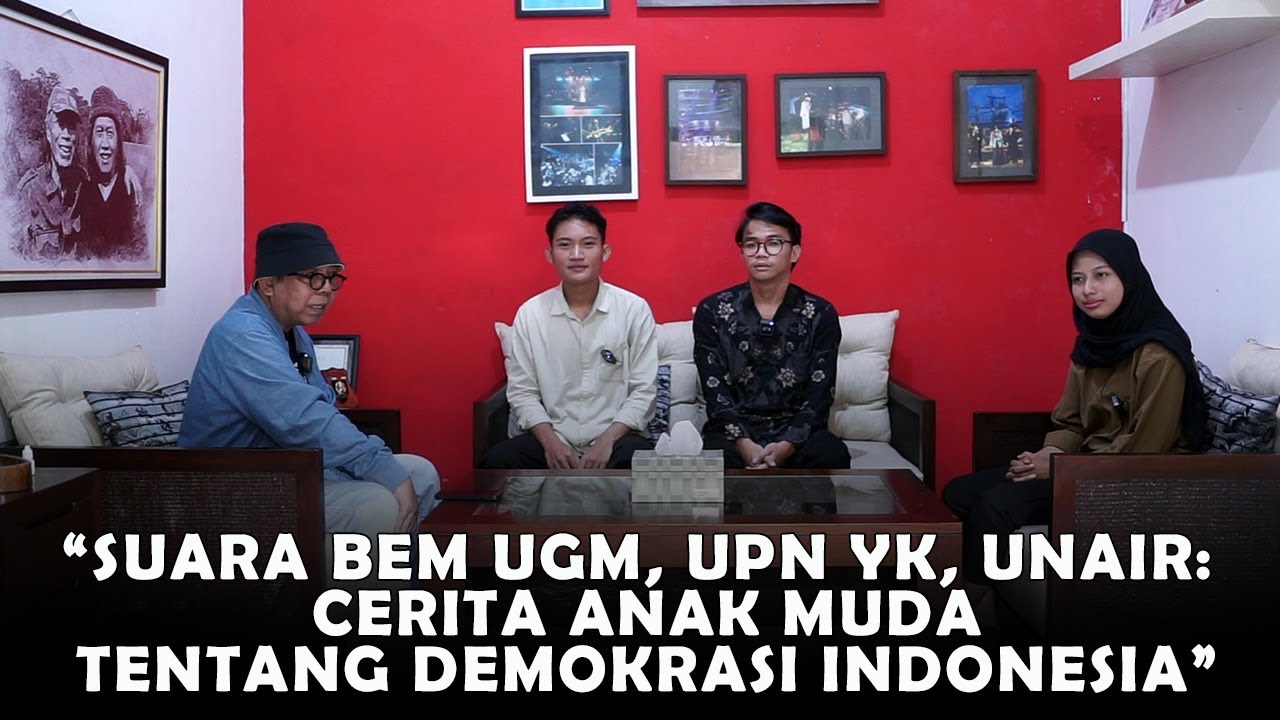 “Suara BEM UGM, UPN YK, UNAIR: Cerita Anak Muda tentang Demokrasi Indonesia”