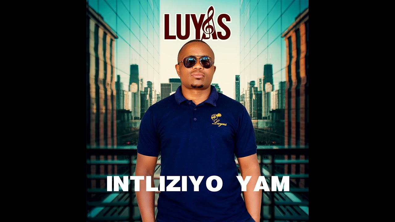 Luyas - Intliziyo Yam (Official Audio)