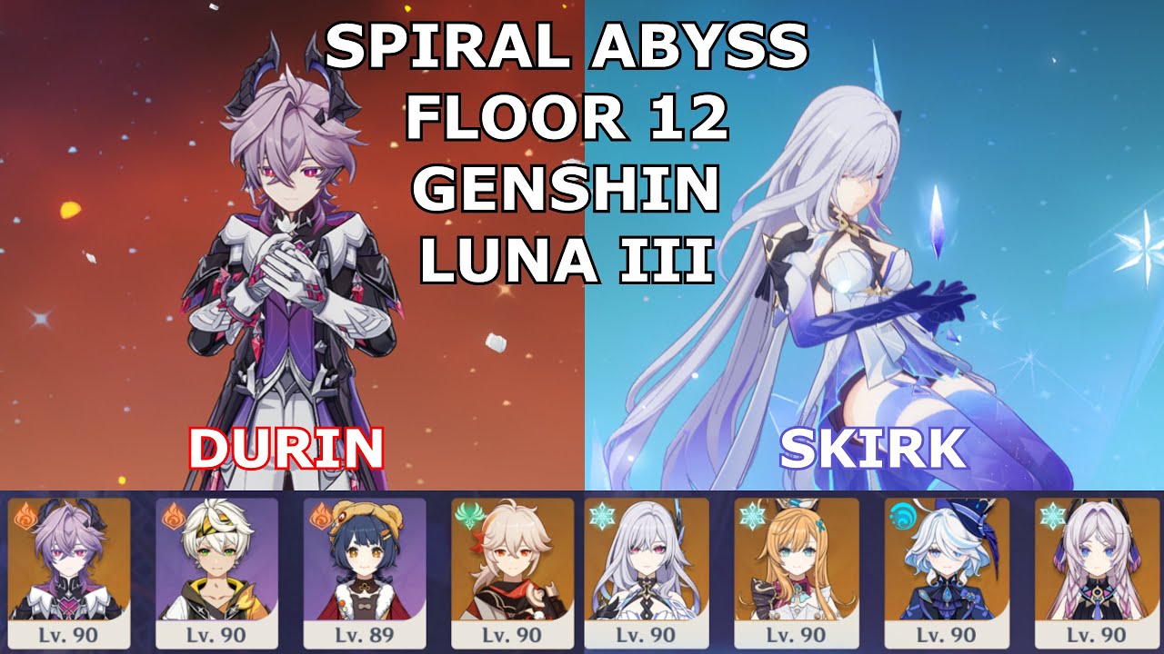 Spiral Abyss Luna III Floor 12 (9 Star Clear) | C0 Durin & C0R1 Skirk | Genshin Impact