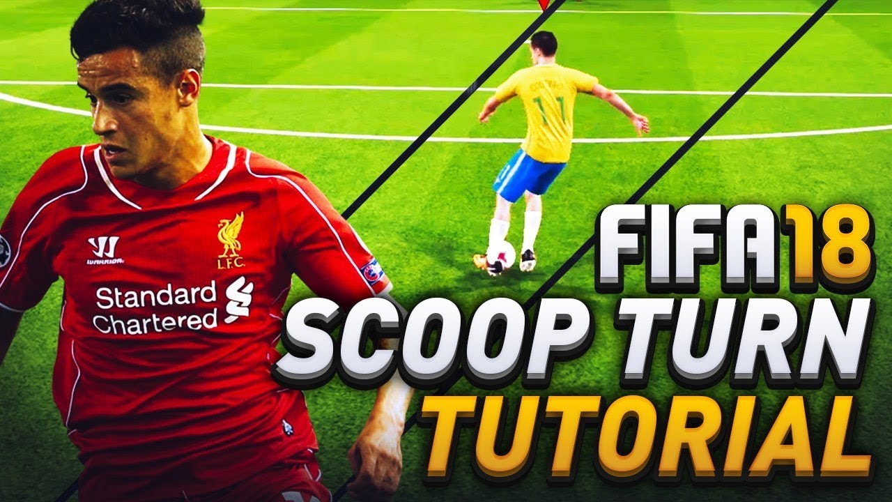 FIFA 18 SCOOP TURN TUTORIAL! HOW TO IMPROVE SCORING CREATIVITY AROUND THE BOX IN ULTIMATE TEAM!