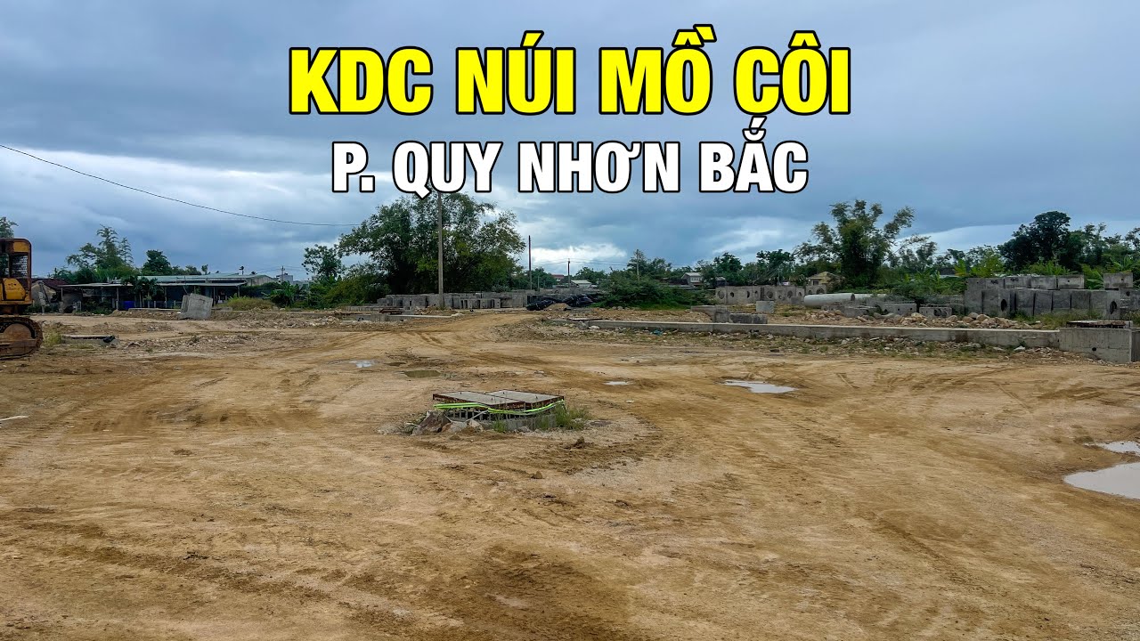 KHU DÂN CƯ NÚI MỒ CÔI (QUY NHƠN BẮC)