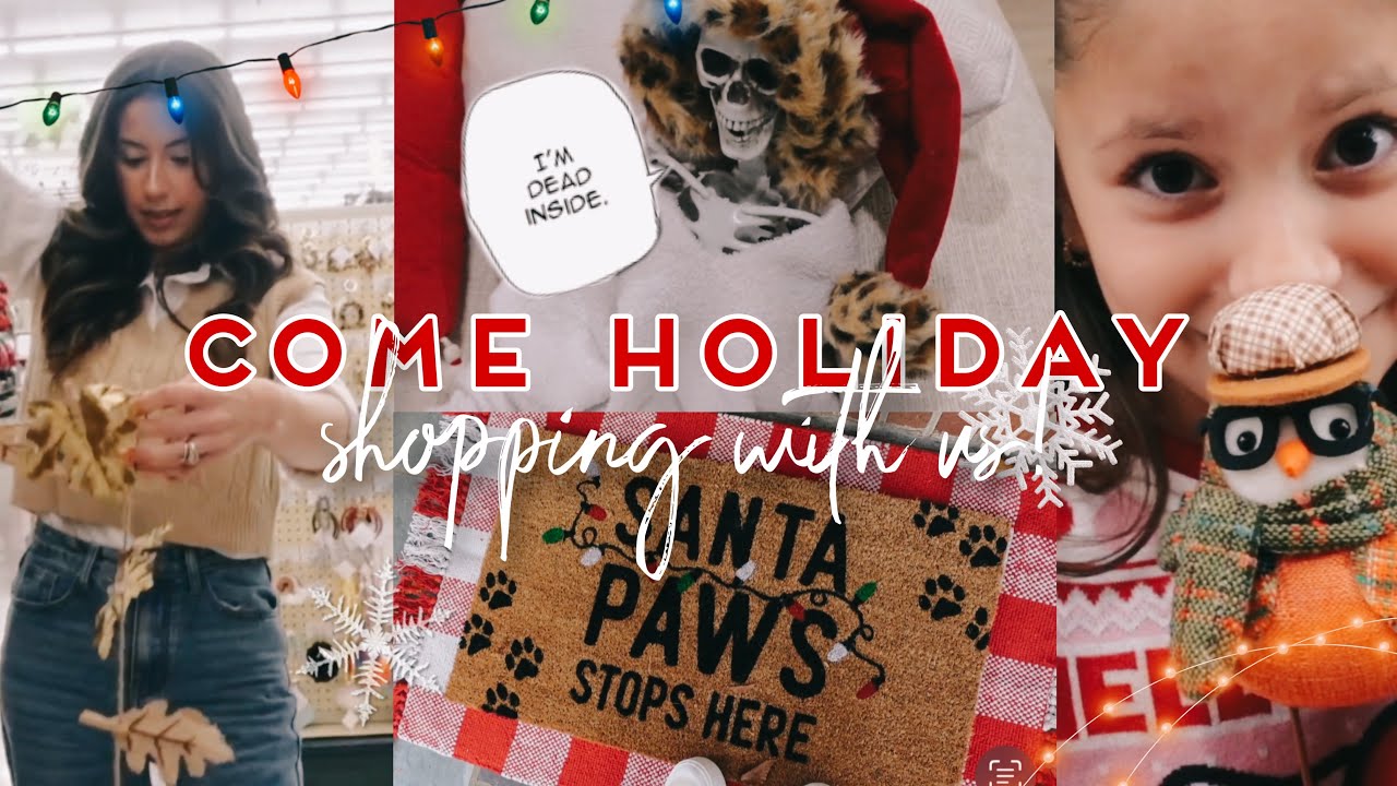 GIRLS SHOPPING DAY!! Come holiday shopping + decorate with us