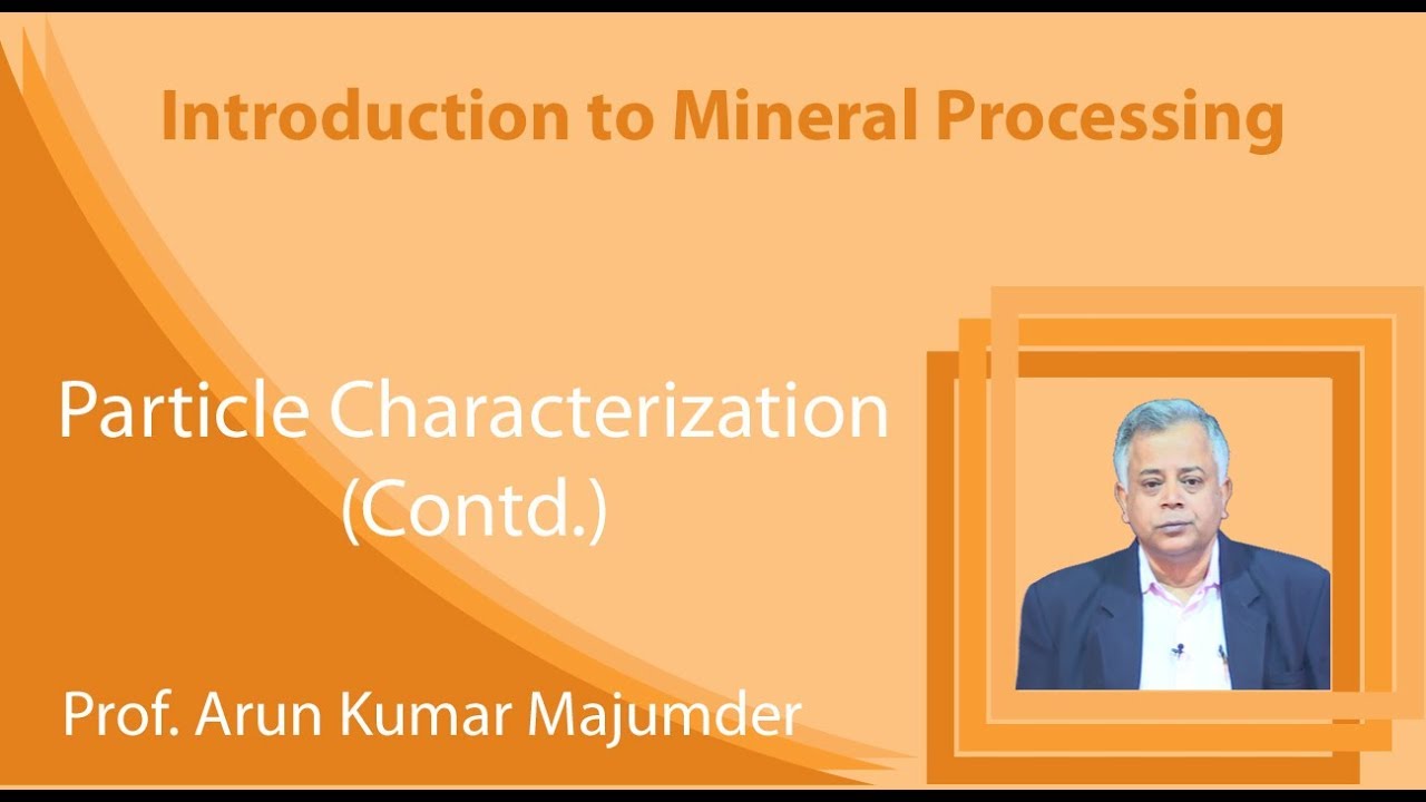 Lecture 9 : Particle Characterization (Contd.)
