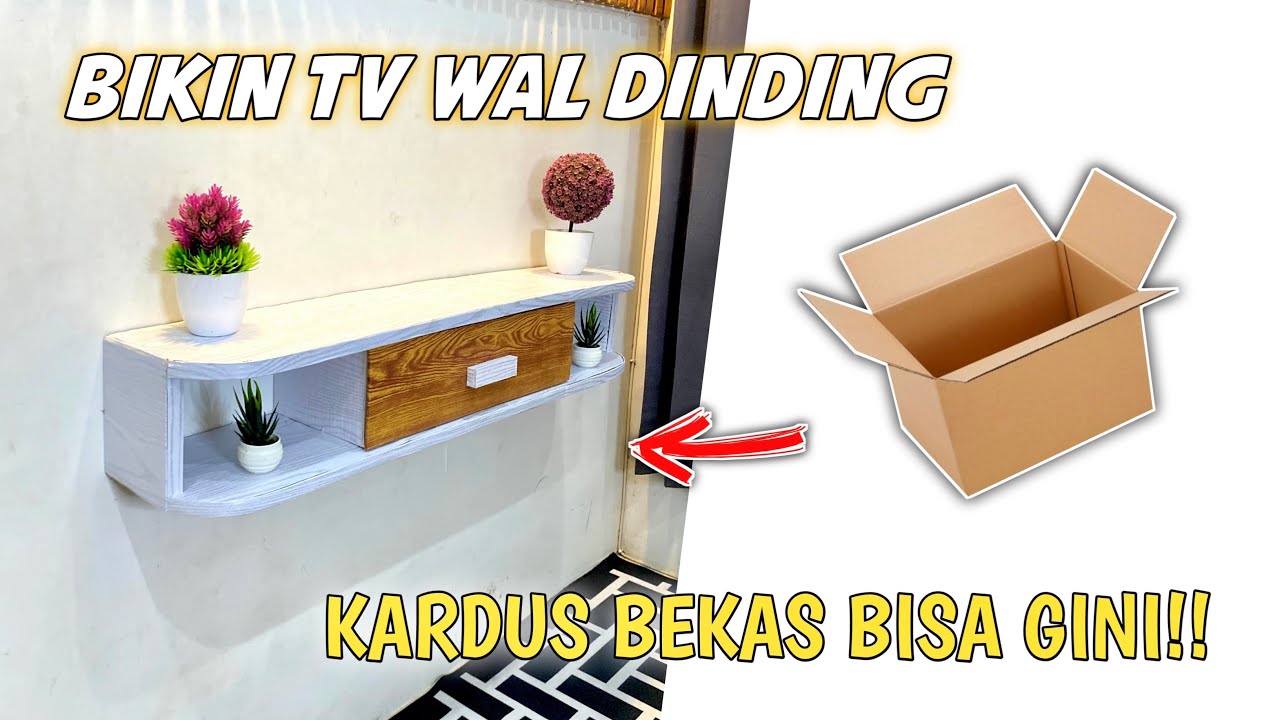 Membuat RAK LEMARI TV WAL DINDING Dari kardus bekas