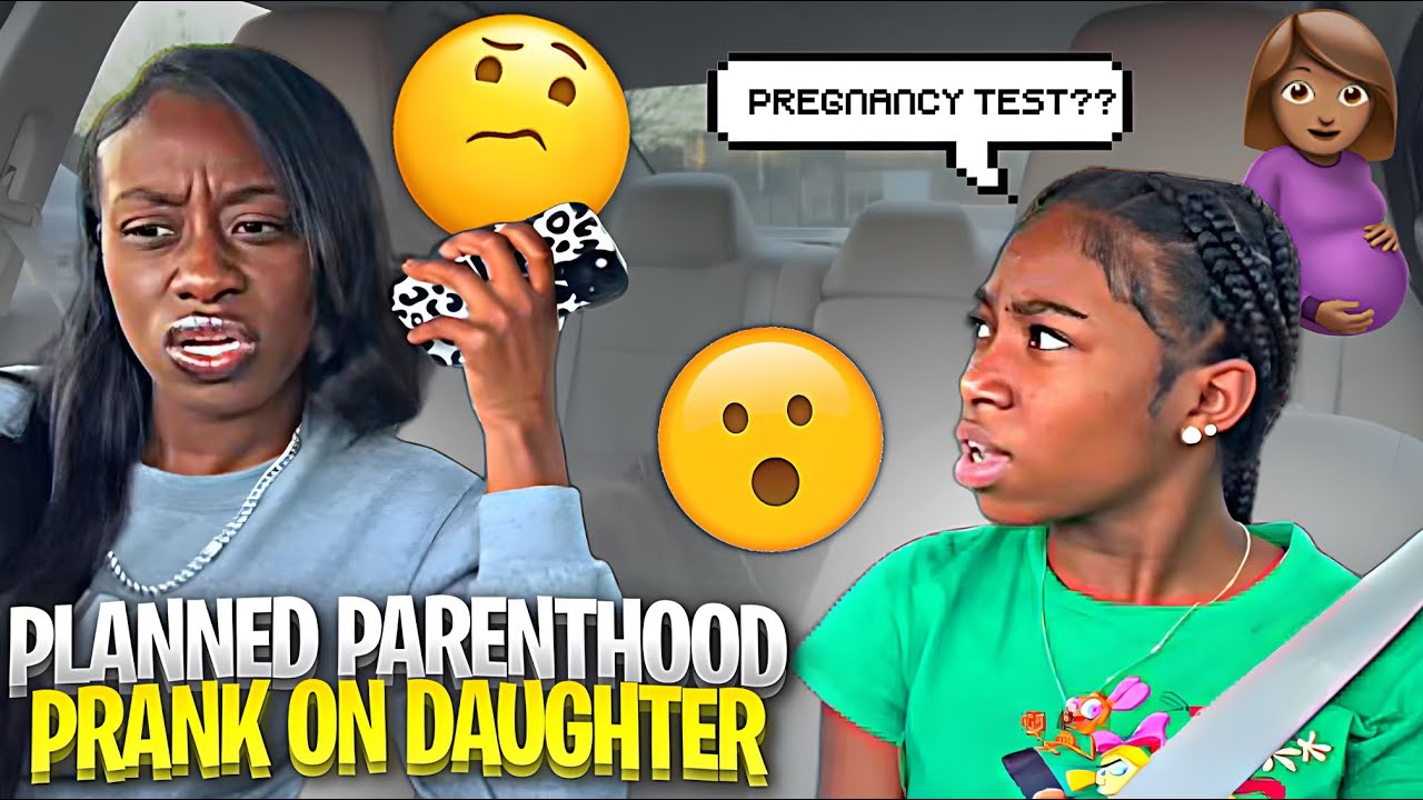 *PLANNED PARENTHOOD PRANK ON DAUGHTER * SHE CRIED*