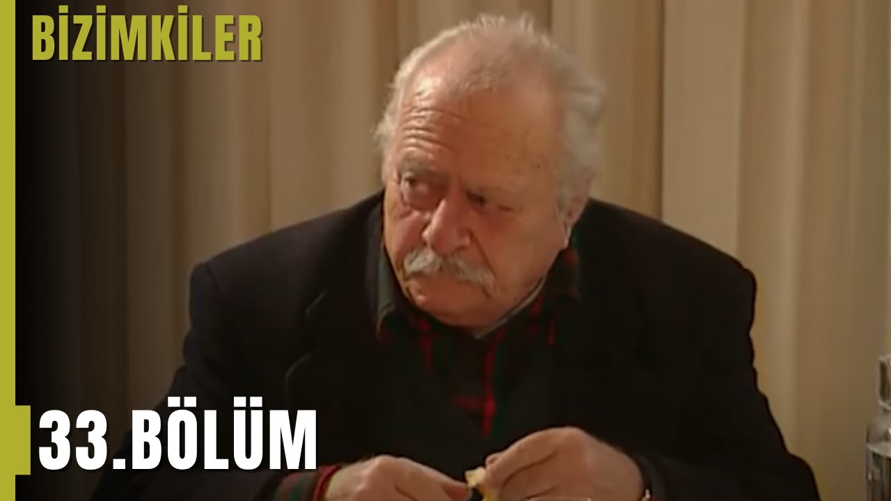 Bizimkiler 33. Bölüm | Tek Parça