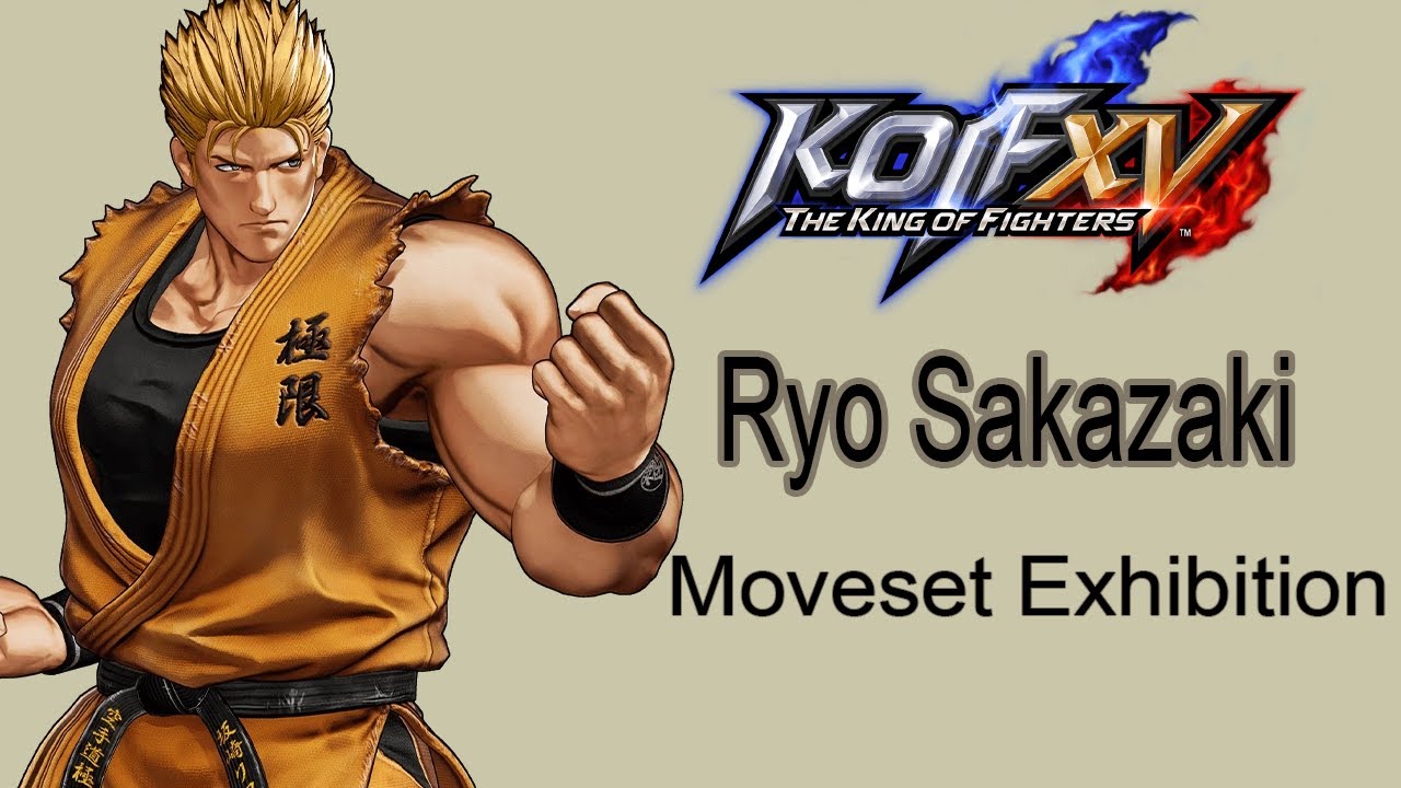 The King of Fighters XV【Ryo Sakazaki】Moveset Exhibition【リョウ・サカザキ】モーション集