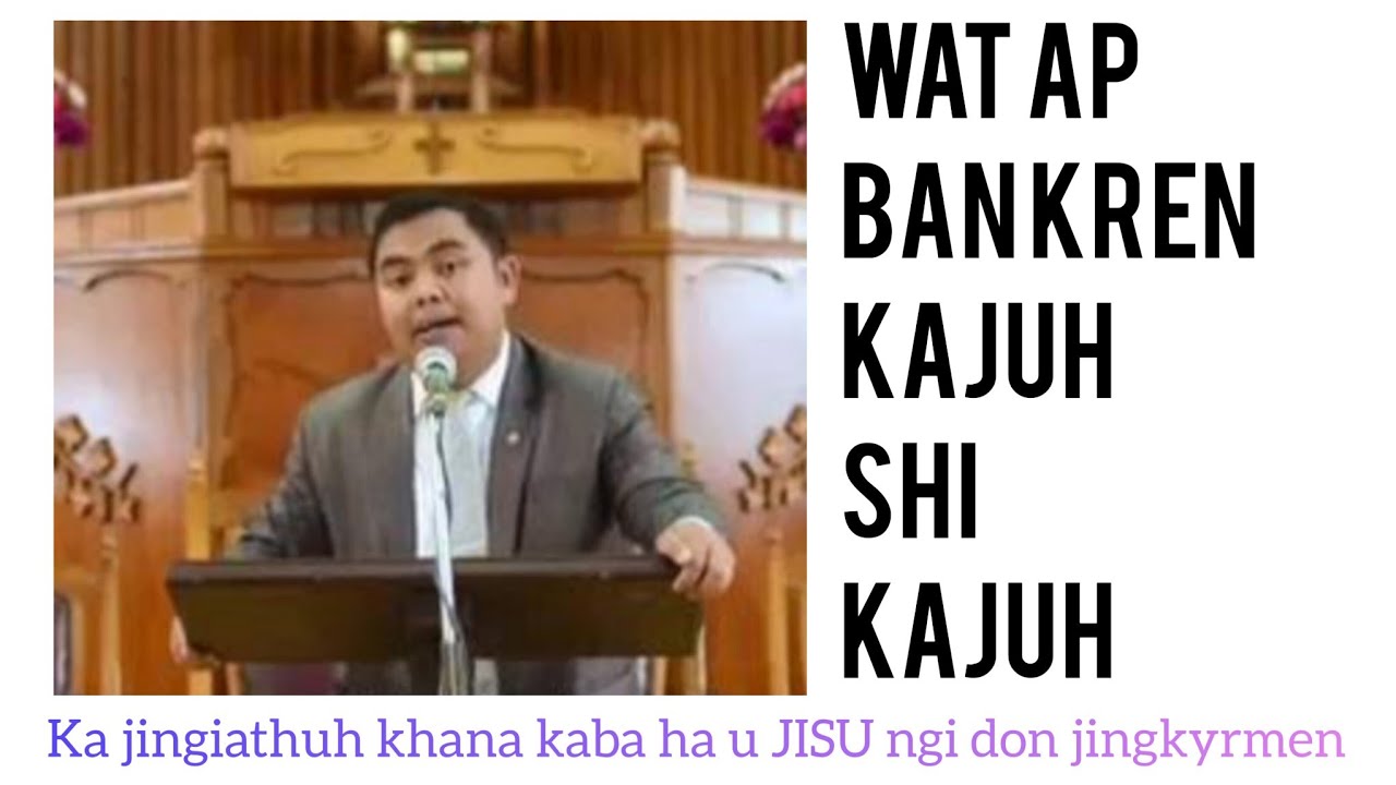 || Sa katno ban nang iai ialap || Rev R.B.Marpna