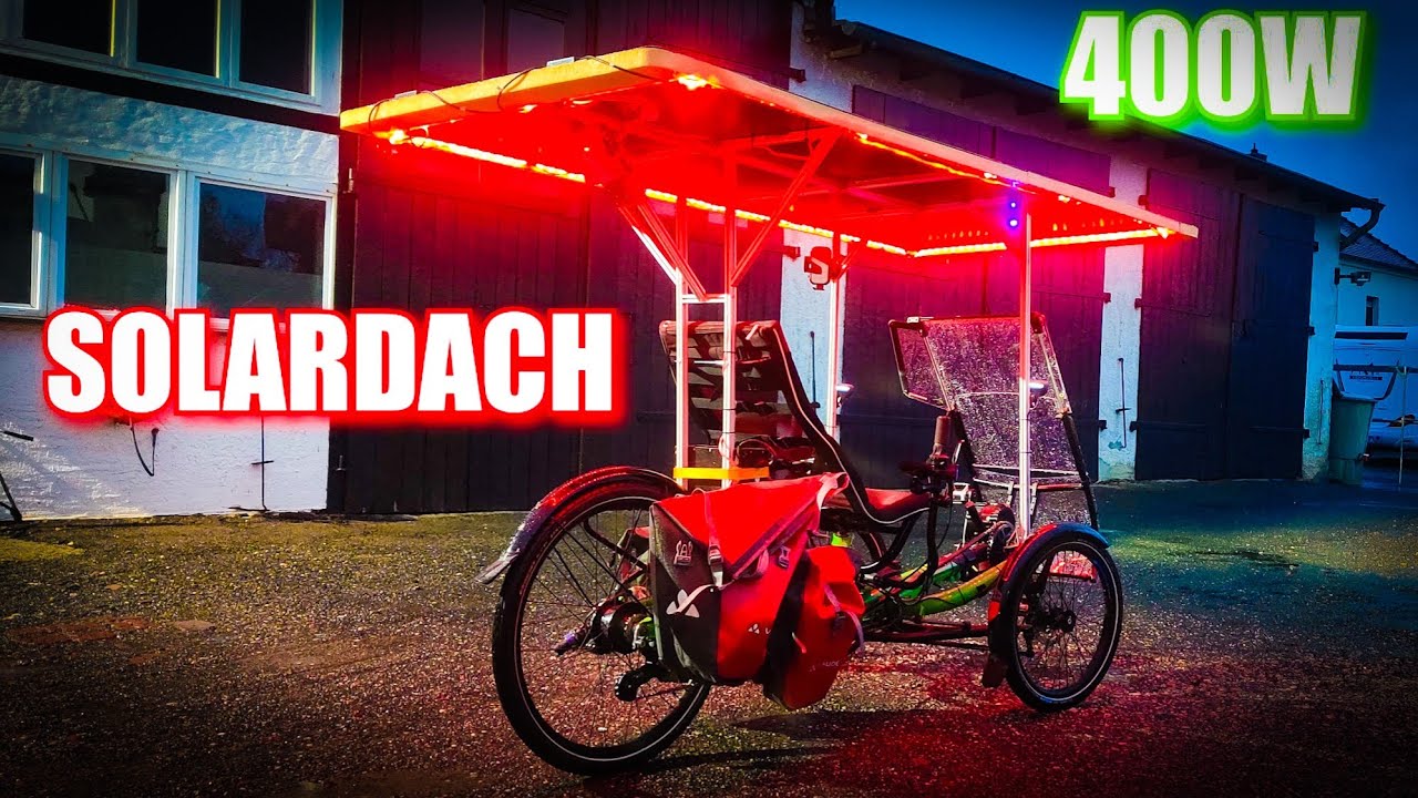 🔥400W SOLARDACH fürs Fahrrad bauen - HP velotech Trike