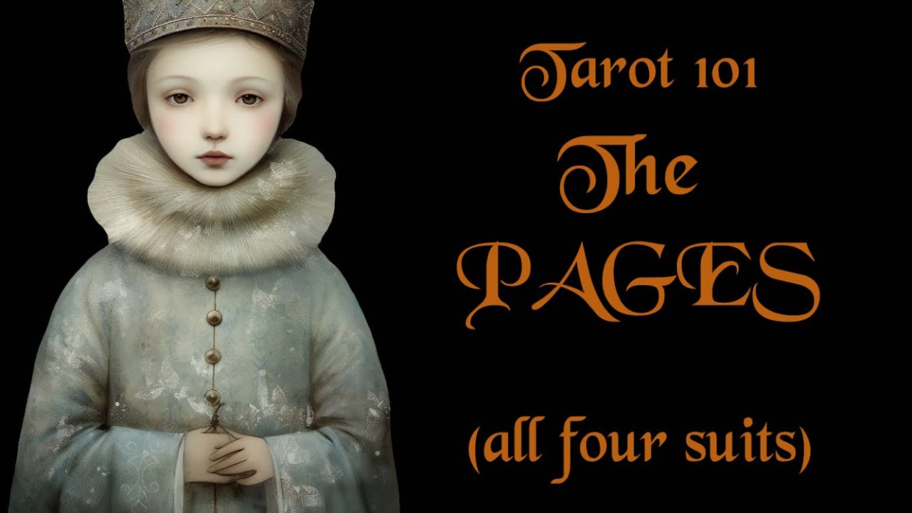 The Pages - All Suits - Tarot 101- Learn to read Tarot card by card